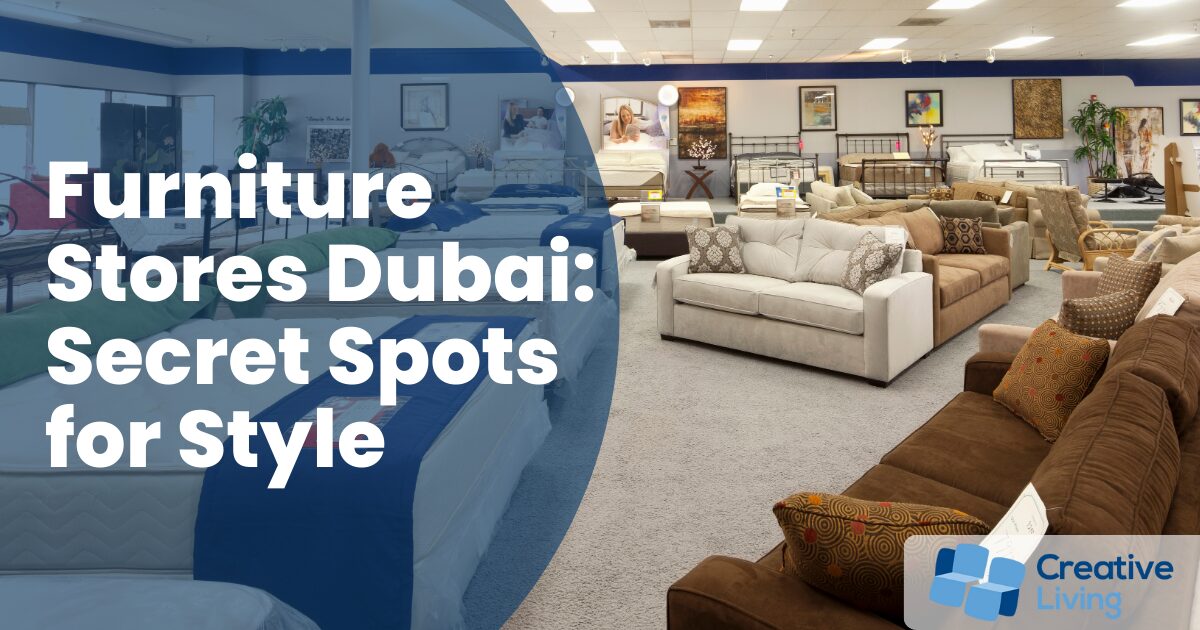 Furniture Stores Dubai